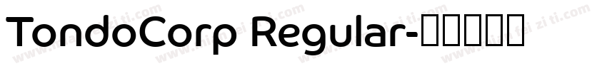 TondoCorp Regular字体转换